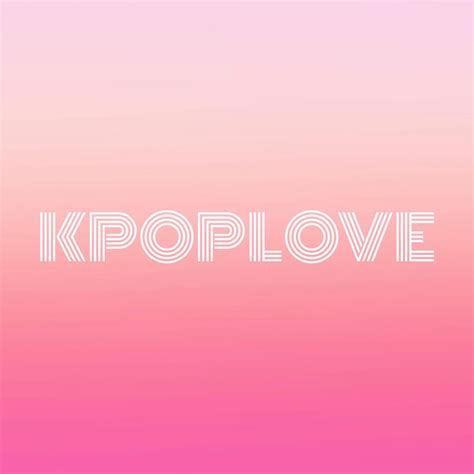 Kpop Love Youtube