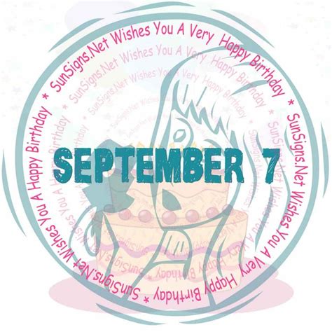 September 7 Zodiac Is Virgo Birthdays And Horoscope Zodiac Signs 101
