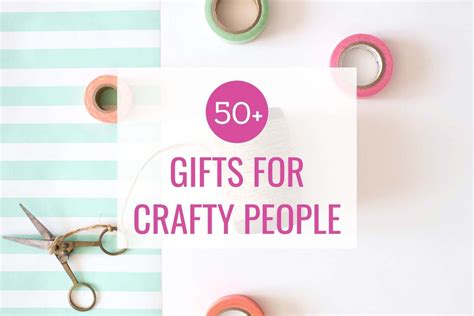 Best Craft Ts 2021 50 T Ideas For Crafty People Ab Crafty