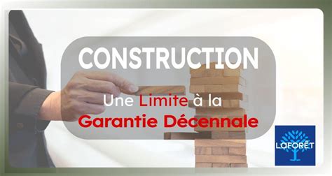 Limite Garantie Décennale Blog Immobilier Laforêt Quimper