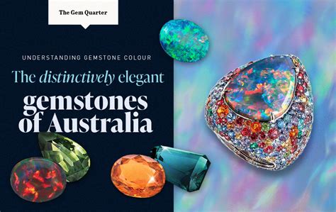 The Gem Quarter The Distinctively Elegant Gemstones Of Australia Mdi