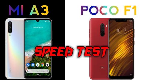 By asia teleocm mobile emmc training institute october 12, 2018. Poco F1 Vs Mi A3 Speed Test, Mi A3 Vs Poco F1 Speed Test ...
