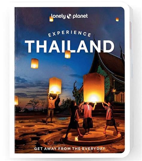 Lonely Planet Experience Thailand Edition 1 By Lonely Planet