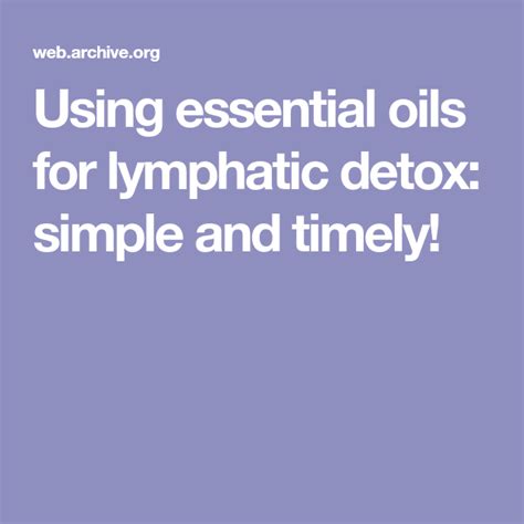 Using Essential Oils For Lymphatic Detox Simple And Timely