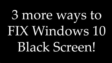 How To Fix Black Screen On Windows 10 Techy Support