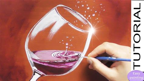 How To Paint A Glass Of Red Wine With Water Drops Painting Tutorial