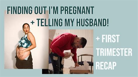 Finding Out Im Pregnant Telling My Husband First Trimester Recap