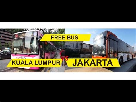 Easily the best option to get around kl as a traveller right now is via the go kl city bus. FREE BUS KUALA LUMPUR VS JAKARTA - YouTube