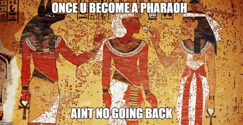 Ancient Egypt Imgflip