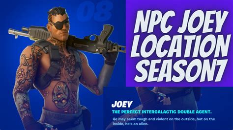 Fortnite Npc Joey Location Season 7 Chapter 2 Youtube