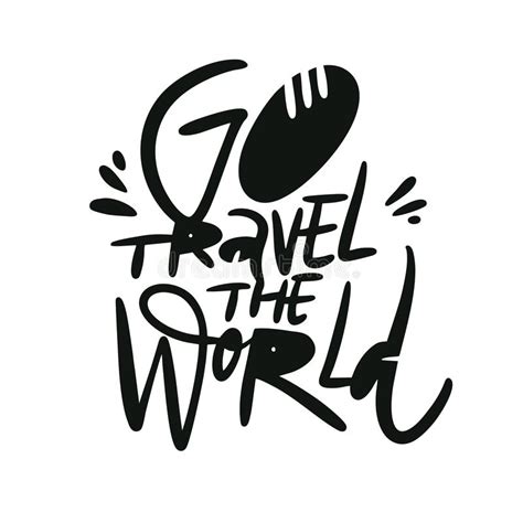 Travel The World Inspiration Quote Lettering Motivational Typography