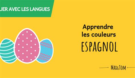 Les fiches de cours sont réalisées par cours d'espagnol.com grammaire et vocabulaire. Coloriages pour apprendre les couleurs en espagnol | Maxetom
