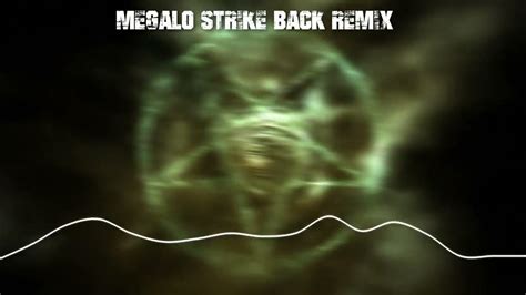 Megalo Strike Back Remix Youtube