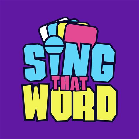 Sing That Word
