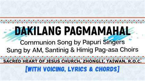Dakilang Pagmamahal With Voicing Lyrics And Chords Communion Song