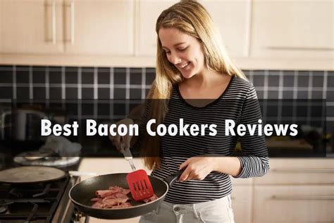 Top 15 Best Bacon Cookers Reviews 2022