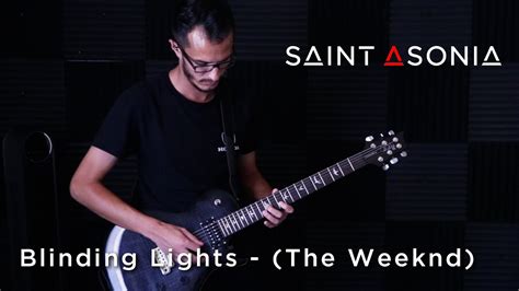 Blinding Lights The Weeknd Saint Asonia Version Guitar Cover