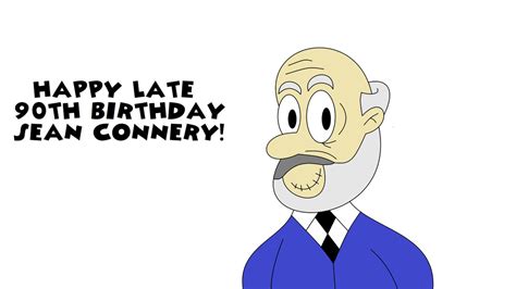 happy late 90th birthday sean connery by fortnermations on deviantart