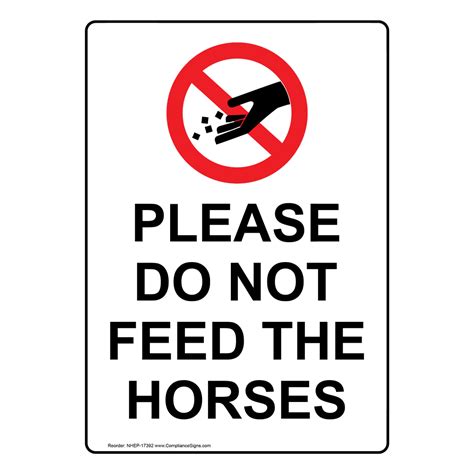 Vertical Sign Farm Safety Please Do Not Feed The Horses