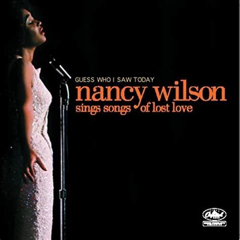 Play Guess Who I Saw Today Nancy Wilson Sings Of Lost Love By Nancy Wilson On Amazon Music