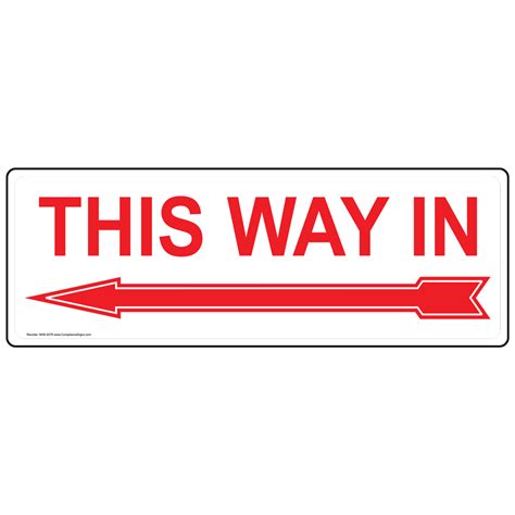 This Way In With Left Arrow Sign Nhe 9375 Enter Exit