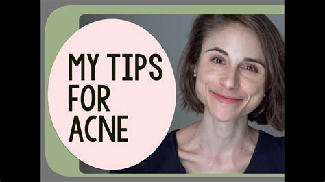 A Dermatologists Tips For Acne Youtube