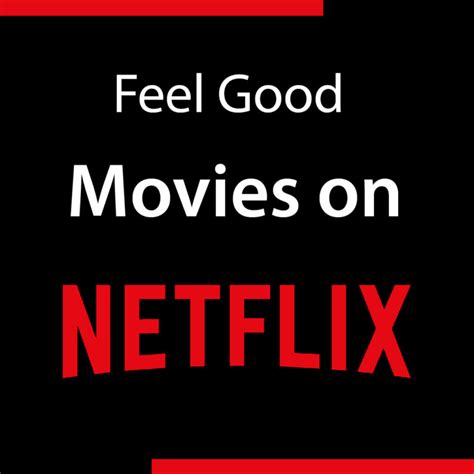 Reddit gives you the best of the internet in one place. Top 12+ Feel Good Movies on Netflix to Watch 2021