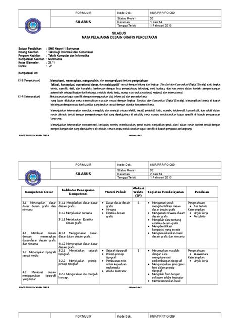 Silahkan download rpp bahasa indonesia sma kelas xi k13 revisi 2017 semester 1 dan semester 2 dengan mengklik beberapa tautan yang demikian perangkat ajar guru berupa rpp bahasa indonesia 1 lembar sma kelas xi untuk semester 1 (ganjil) dan semester 2 (genap) yang. Silabus Desain Grafis Percetakan Kelas 11 - Revisi Sekolah