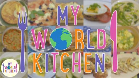My World Kitchen Theme Song My World Kitchen Official Youtube