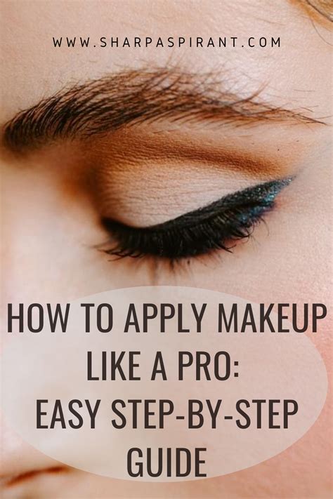 How To Apply Makeup Like A Pro Easy Step By Step Guide Sharp