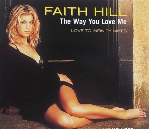 Faith Hill The Way You Love Me