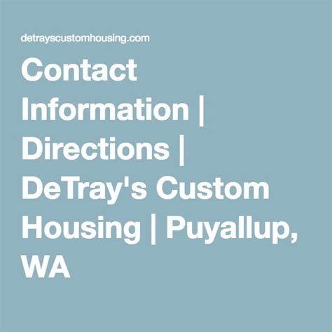 View photos, open house info, and property details for puyallup real estate. Contact Information | Directions | DeTray's Custom Housing ...