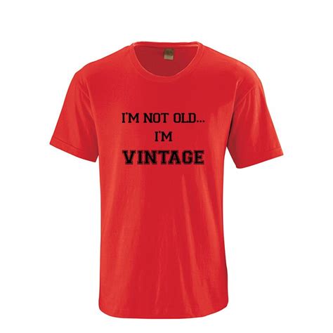 Funny T Shirt Im Not Old Im Vintage Etsy
