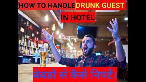 How To Handle A Drunk Guest In Hotel 5 Steps To Properly Remove A Drunk Guest From Hotel