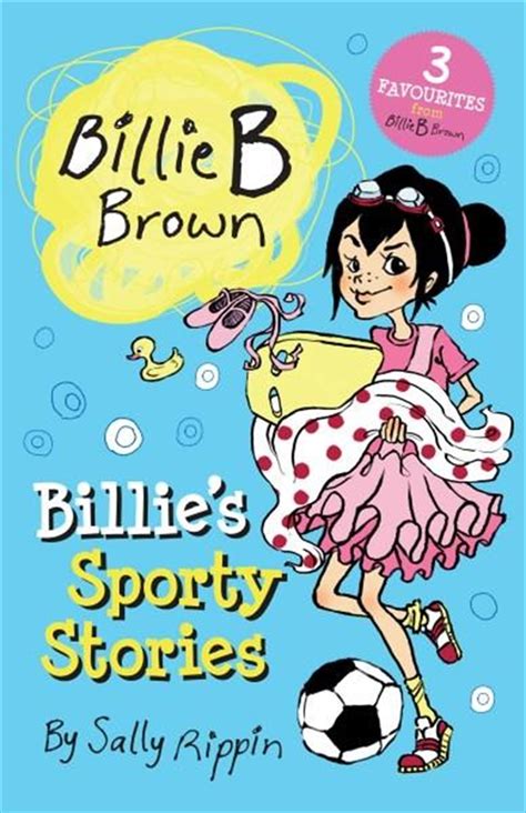 Read Sally Rippin Billies Sporty Stories Billie B Brown Paperback Book
