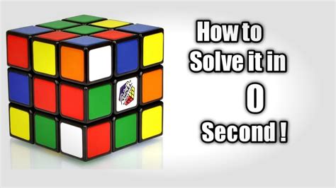 What do you do to solve a rubix cube? How to solve rubik's cube in 0 seconds ! - YouTube