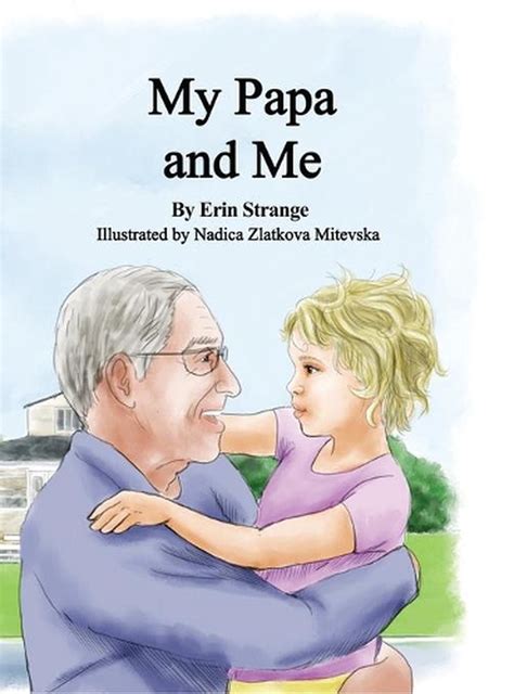 My Papa And Me By Erin Strange English Hardcover Book Free Shipping