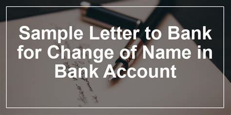 Letter To Bank For Change Of Name In Bank Account Name Change Letter