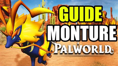 GUIDE MONTURE PALWORLD Astuces Secrets Guide FR Palworld débutant