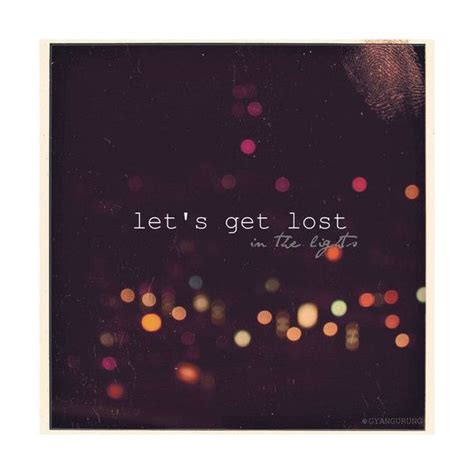 Lets Get Lost Together Tumblr Via Polyvore Get Lost