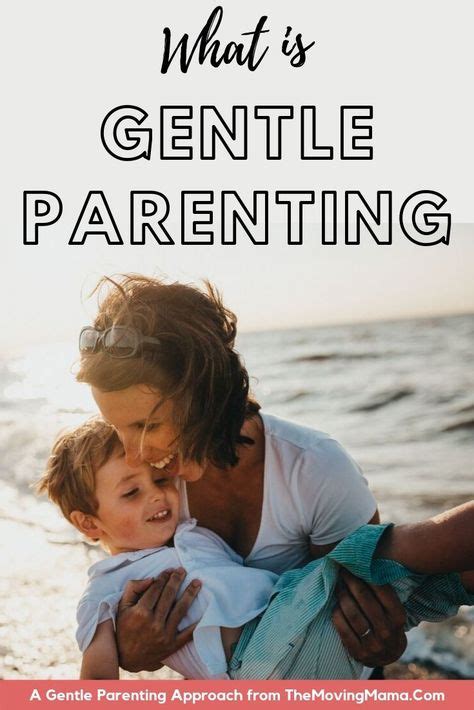 What Is Gentle Parenting With Images Gentle Parenting Parenting