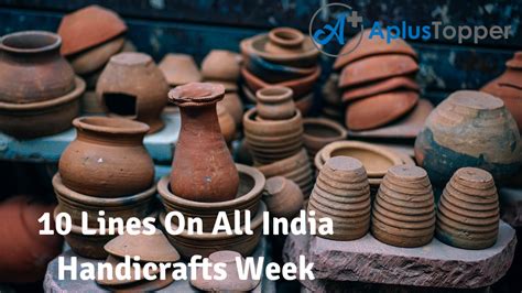10 Lines On All India Handicrafts Week For Students And Children In
