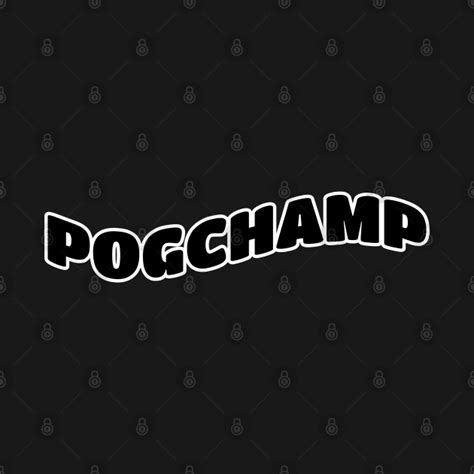 Pogchamp Pogchamp T Shirt Teepublic