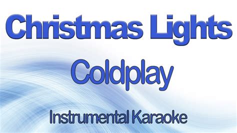 Christmas Lights Coldplay Christmas Instrumental Karaoke With