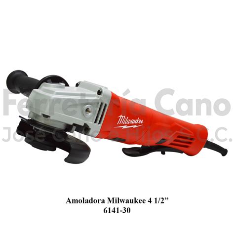 Amoladora Milwaukee 6141 30 4 12 Pulgadas Ferretería Cano