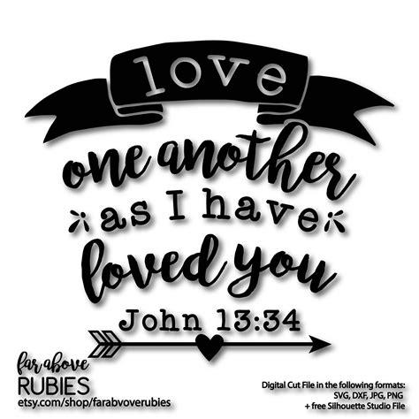 Love One Another As I Have Loved You John 1334 Bible Verse