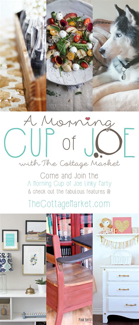 A Morning Cup Of Joe The Cottage Market Linky Party Diy Projects