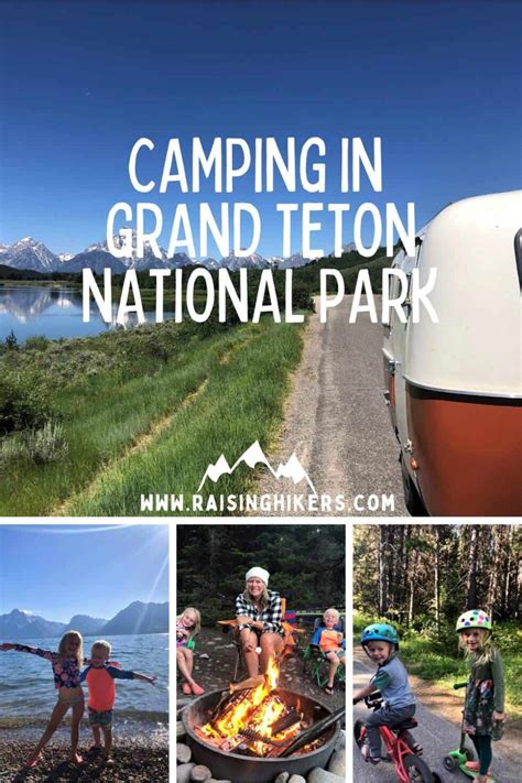 Camping In Grand Teton National Park With Kids Raising Hikers
