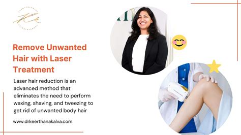 Remove Unwanted Hair With Laser Treatment Dr Keerthana Kalva