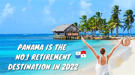 Panama Is The No1 Retirement Destination In 2022 Youtube